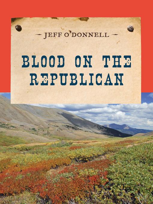 Title details for Blood on the Republican by Jeff O'Donnell - Available